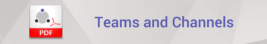 Teams and Channels in Microsoft Teams​